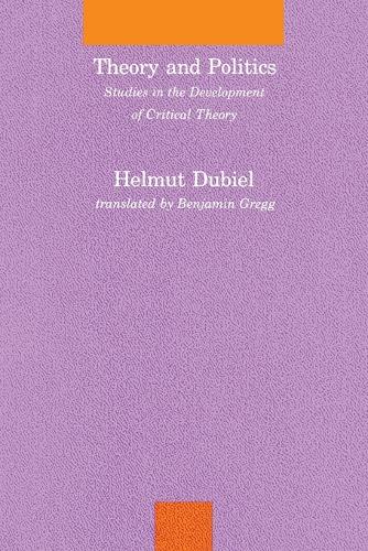 Бумажная книга «Theory and Politics: Studies in the Development of Critical Theory», автор Хельмут Дубиль - фото №1
