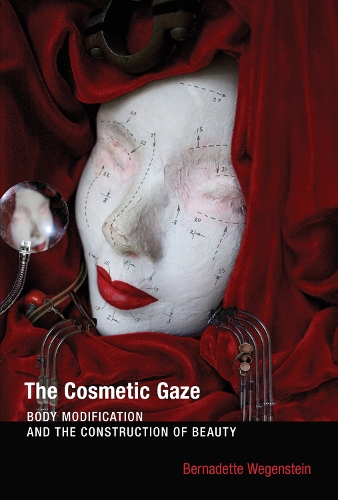Бумажная книга «The Cosmetic Gaze: Body Modification and the Construction of Beauty», автор Бернадетт Вегенштейн - фото №1