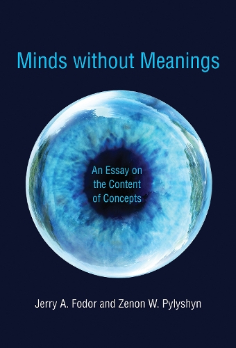 Бумажная книга «Minds without Meanings: An Essay on the Content of Concepts», автор Зенон В. Пылышин - фото №1
