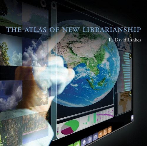 Бумажная книга «The Atlas of New Librarianship», автор Р. Дэвид Лэнкес - фото №1
