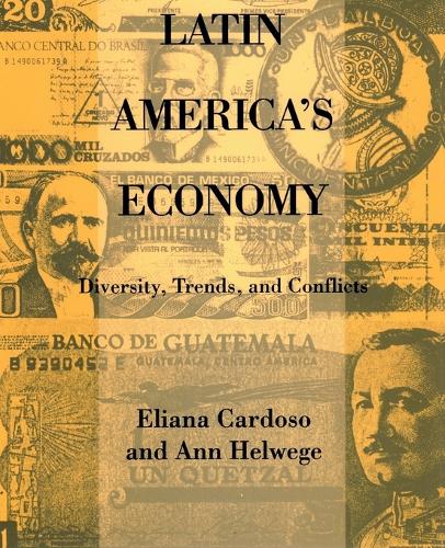 Паперова книга «Latin America's Economy: Diversity, Trends, and Conflicts», авторів Енн Хелвеге, Еліана Кардозо - фото №1