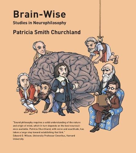 Бумажная книга «Brain-Wise: Studies in Neurophilosophy», автор Патриция С. Черчленд - фото №1