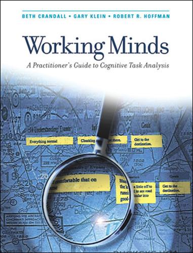 Паперова книга «Working Minds: A Practitioner's Guide to Cognitive Task Analysis», авторів Бет Крендалл, Ґері А. Кляйн, Роберт Р. Гоффман - фото №1