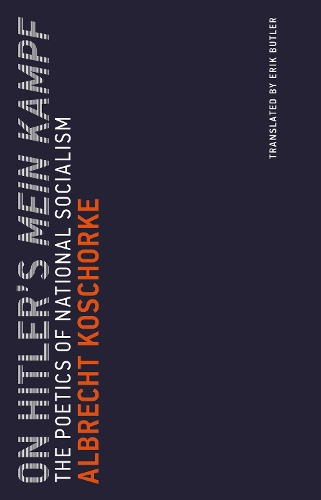 Бумажная книга «On Hitler's Mein Kampf: The Poetics of National Socialism», автор Альбрехт Кошорке - фото №1