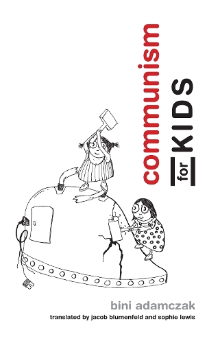 Паперова книга «Communism for Kids», автор Біні Адамчак - фото №1