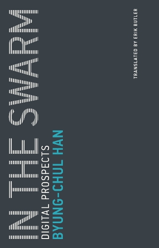 Паперова книга «In the Swarm: Digital Prospects», автор Б'юнг-Чул Хан - фото №1