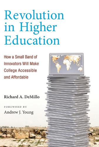 Бумажная книга «Revolution in Higher Education: How a Small Band of Innovators Will Make College Accessible and Affordable», автор Ричард А. ДеМилло - фото №1