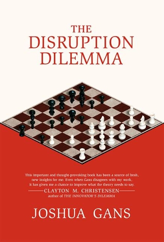 Бумажная книга «The Disruption Dilemma», автор Джошуа Ганс - фото №1