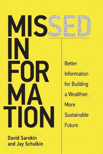 Бумажная книга «Missed Information: Better Information for Building a Wealthier, More Sustainable Future», автор Дэвид Сарокин - фото №1