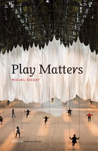 Паперова книга «Play Matters», автор Мігель Сікарт - фото №1