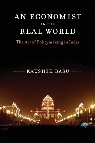 Бумажная книга «An Economist in the Real World: The Art of Policymaking in India», автор Каушик Басу - фото №1