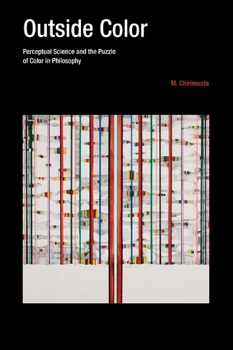 Бумажная книга «Outside Color: Perceptual Science and the Puzzle of Color in Philosophy», автор М. Чиримуута - фото №1