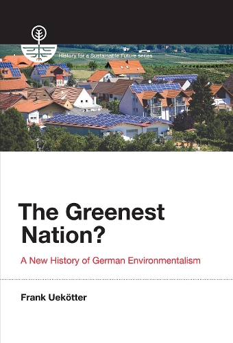 Бумажная книга «The Greenest Nation?: A New History of German Environmentalism», автор Фрэнк Уэкоттер - фото №1
