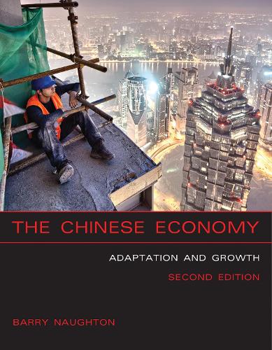 Бумажная книга «The Chinese Economy: Adaptation and Growth», автор Барри Дж. Нотон - фото №1