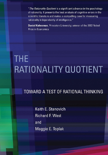 Бумажная книга «The Rationality Quotient: Toward a Test of Rational Thinking», авторов Мэгги Э. Топлак, Ричард Ф. Уэст - фото №1