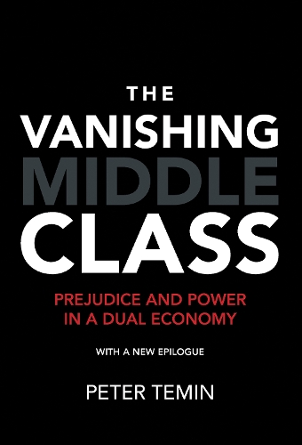 Паперова книга «The Vanishing Middle Class: Prejudice and Power in a Dual Economy», автор Пітер Темін - фото №1