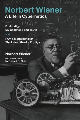 Бумажная книга «Norbert Wiener—A Life in Cybernetics: Ex-Prodigy: My Childhood and Youth and I Am a Mathematician: The Later Life of a Prodigy», автор Норберт Винер - фото №1