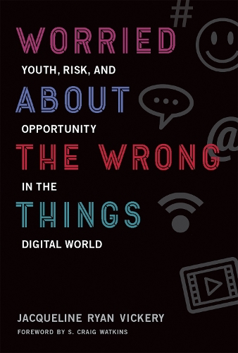 [object Object] «Worried About the Wrong Things: Youth, Risk, and Opportunity in the Digital World», автор Жаклин Райан Викери - фото №1