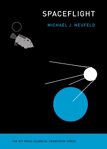 Бумажная книга «Spaceflight: A Concise History», автор Майкл Дж. Нойфельд - фото №1