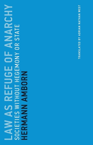 Бумажная книга «Law as Refuge of Anarchy: Societies without Hegemony or State», автор Герман Амборн - фото №1