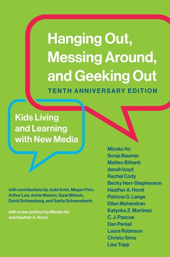 Бумажная книга «Hanging Out, Messing Around, and Geeking Out: Kids Living and Learning with New Media», авторов Бекки Херр Стивенсон, К. Дж. Паскоу, Кристо Симс, Дэн Перкел, Дилан Махендран, Хизер А. Хорст, Катинка З. Мартинес, Лора Робинсон, Лиза Трипп, Маттео Биттанти, Мизуко Ито, Патриция Г. Ланге, Рэйчел Коди, Соня Баумер, Дана Бойд - фото №1