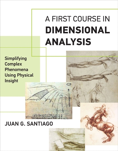 [object Object] «A First Course in Dimensional Analysis: Simplifying Complex Phenomena Using Physical Insight», автор Хуан Г. Сантьяго - фото №1