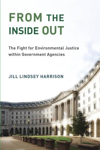 Бумажная книга «From the Inside Out: The Fight for Environmental Justice within Government Agencies», автор Джилл Линдси Харрисон - фото №1