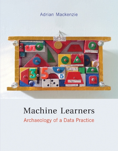 [object Object] «Machine Learners: Archaeology of a Data Practice», автор Адриан Маккензи - фото №1