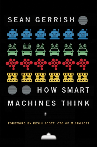 Бумажная книга «How Smart Machines Think», автор Шон Герриш - фото №1