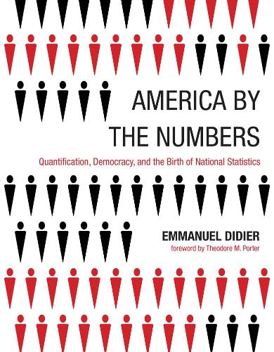 Паперова книга «America by the Numbers: Quantification, Democracy, and the Birth of National Statistics», автор Еммануель Дідьє - фото №1