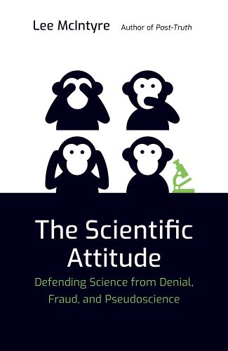 [object Object] «The Scientific Attitude: Defending Science from Denial, Fraud, and Pseudoscience», автор Ли Макинтайр - фото №1