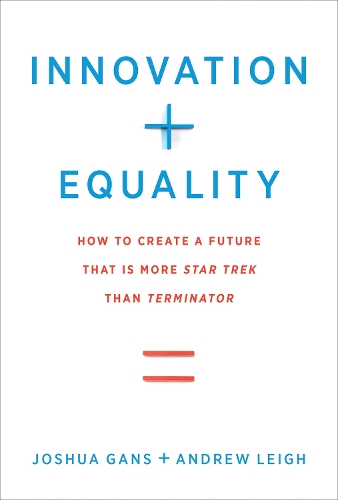 Паперова книга «Innovation + Equality», автор Джошуа Ганс - фото №1