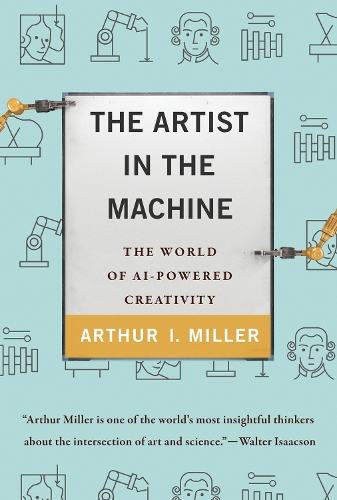 Паперова книга «The Artist in the Machine», автор Артур И. Миллер - фото №1