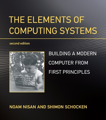 [object Object] «The Elements of Computing Systems: Building a Modern Computer from First Principles», автор Ноам Нисан - фото №1