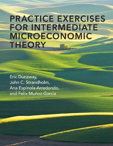 Паперова книга «Practice Exercises for Intermediate Microeconomic Theory», автор Ерік Данауей - фото №1
