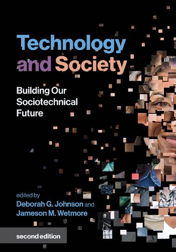 Бумажная книга «Technology and Society: Building Our Sociotechnical Future», авторов Дебора Г. Джонсон, Джеймсон М. Ветмор - фото №1