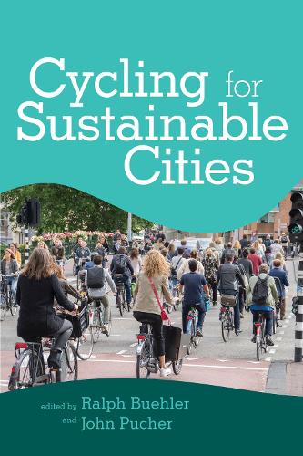Бумажная книга «Cycling for Sustainable Cities», авторов Джон Пучер, Ральф Бюлер - фото №1