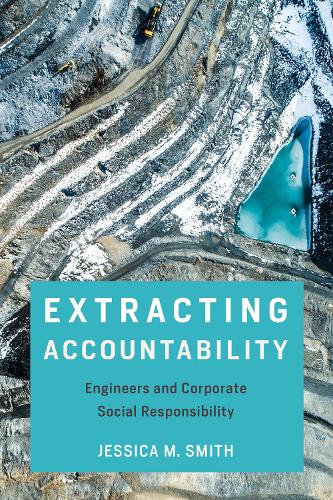 Бумажная книга «Extracting Accountability: Engineers and Corporate Social Responsibility», автор Джессика М. Смит - фото №1