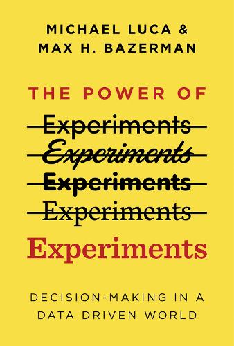 Бумажная книга «The Power of Experiments: Decision Making in a Data-Driven World», автор Макс Х. Базерман - фото №1