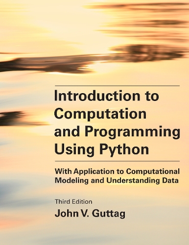 [object Object] «Introduction to Computation and Programming Using Python, third edition: With Application to Computational Modeling», автор Джон В. Гуттаг - фото №1