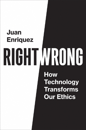 Бумажная книга «Right/Wrong: How Technology Transforms Our Ethics», автор Хуан Энрикес - фото №1