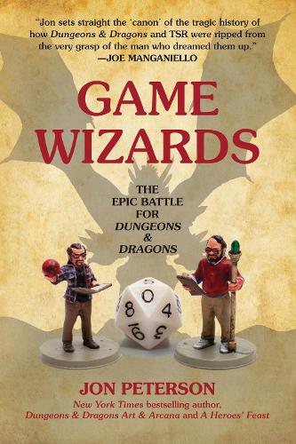 Бумажная книга «Game Wizards: The Epic Battle for Dungeons & Dragons», автор Джон Петерсон - фото №1