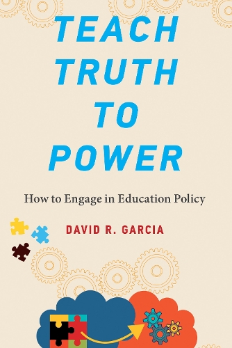 Бумажная книга «Teach Truth to Power», автор Дэвид Р. Гарсия - фото №1