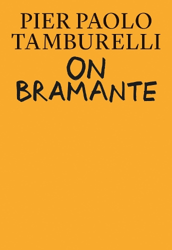 Бумажная книга «On Bramante», авторов Бас Принсен, Пьер Паоло Тамбурелли - фото №1