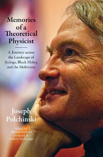Бумажная книга «Memories of a Theoretical Physicist: A Journey across the Landscape of Strings, Black Holes, and the Multiverse», авторов Ахмед Альмхейри, Джозеф Полчински - фото №1