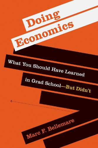 Бумажная книга «Doing Economics: What You Should Have Learned in Grad School—But Didn’t», автор Марк Ф. Беллемар - фото №1