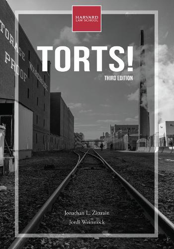 Паперова книга «Torts!, third edition», авторів Джонатан Л. Зіттрейн, Жорді Вайншток - фото №1