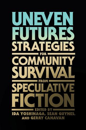Бумажная книга «Uneven Futures», авторов Ида Йошинага, Шон Гайнс - фото №1