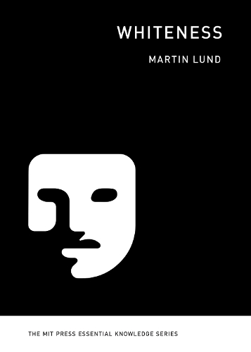 Бумажная книга «Whiteness», автор Мартин Лунд - фото №1
