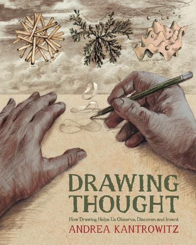 Бумажная книга «Drawing Thought: How Drawing Helps Us Observe, Discover, and Invent», автор Андреа Кантровиц - фото №1